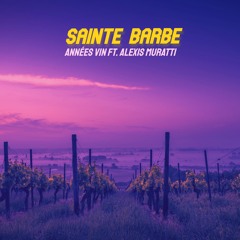 Années Vin ft. Alexis Muratti