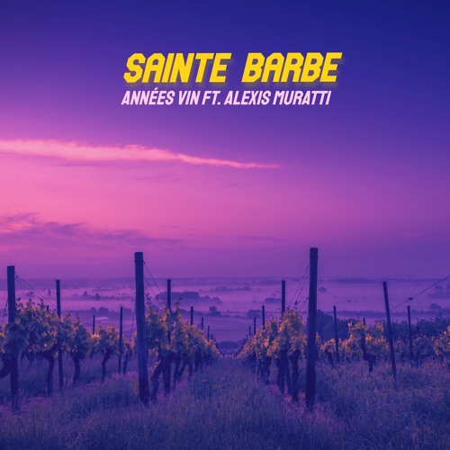 Années Vin ft. Alexis Muratti