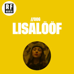 #RFRadio - 006 - Lisalööf