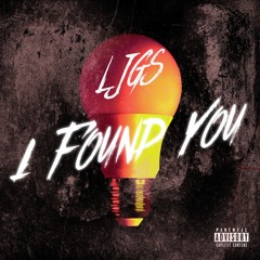 LJGS - I Found You
