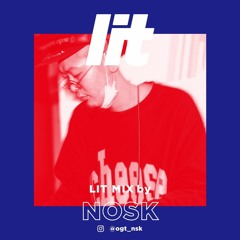 lit Mix Vol.24 by NOSK