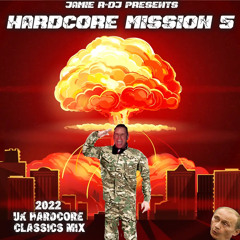 Jamie R - DJ Presents - HARDCORE MISSION 5
