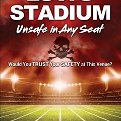 ❤️ Read Levi's Stadium Unsafe in Any Seat: Would You TRUST Your SAFETY at This Venue? by  Fred W