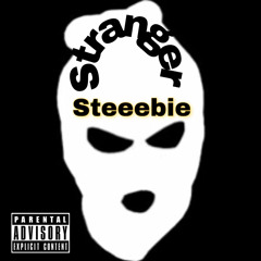 Steeebie-Stranger