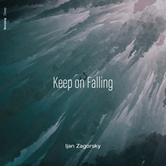 Ijan Zagorsky - Keep on Falling