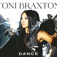 Toni Braxton - Dance (Sounds Of Soul Retouch)