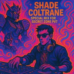Shade Coltrane - Special Mix for Secret Zone PVT (August 2025)