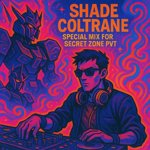 Shade Coltrane - Special Mix for Secret Zone PVT (August 2025)