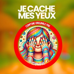 je cache mes yeux comptine
