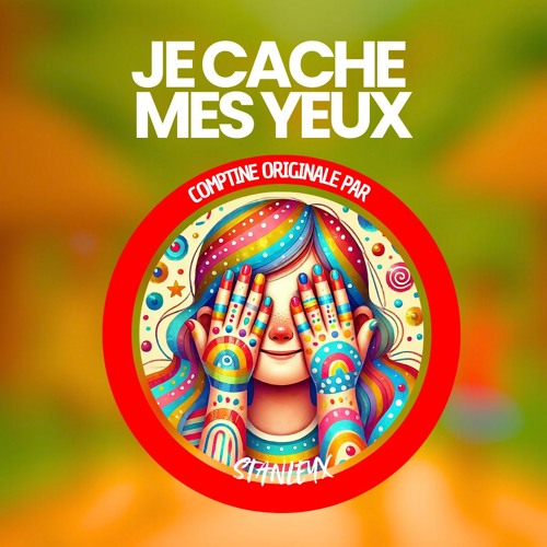 je cache mes yeux comptine