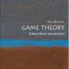 Access [PDF EBOOK EPUB KINDLE] Game Theory: A Very Short Introduction (Very Short Int