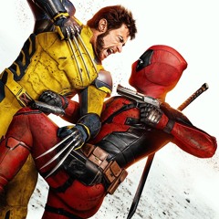 Episode 854: Deadpool and Wolverine