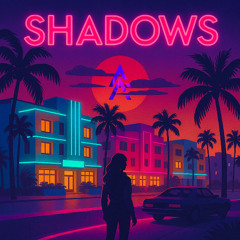 SHADOWS