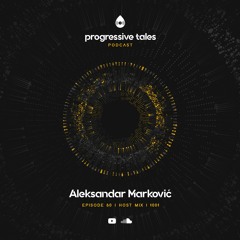 60 Host Mix I Progressive Tales with Aleksandar Markovic