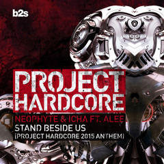 Stand Beside Us (Project Hardcore 2015 Anthem) [feat. Alee]