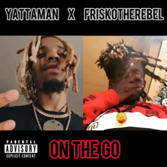 On The Go - Yattaman X Friskotherebel