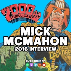 The 2000 AD Thrill-Cast Lockdown Tapes - Mick McMahon (2016 interview)
