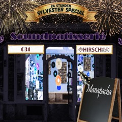 Manapacha - Soundpatisserié Silvesterspecial 2024