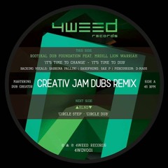 Rootikal Dub Foundation - It's Time To Change (Creativ JAM Dubs Remix)