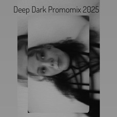 Deep Dark Promomix 2025