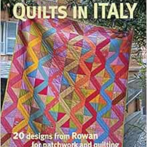 [READ] EPUB 💓 Kaffe Fassett's Quilts in Italy: 20 designs from Rowan for patchwork a