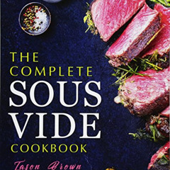 free KINDLE 📗 The Complete Sous Vide Cookbook by  Jason Brown [EBOOK EPUB KINDLE PDF
