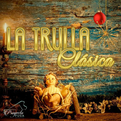 La Trulla Clásica