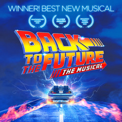 The Broadway Report - BACK TO THE FUTURE - Part 4