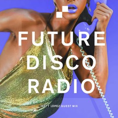 Future Disco Radio - 163 - Loverground Guest Mix