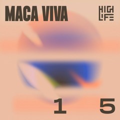 Highlife Mix - #15 Maca Viva
