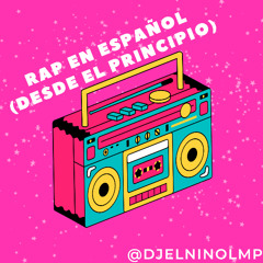 Rap En Español (Desde El Principio) (The Mean Machine, Perucho Conde, Joe Bataan, Spanish Fly)