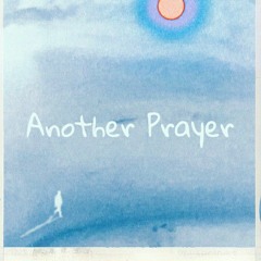Another Prayer (Original sound from Donny Hathaway & Inspired from Kanye West)