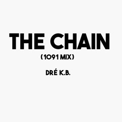 The Chain (1091 Mix)