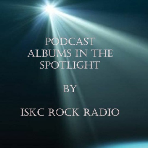 Stream Podcast Prog Files Albums in The Spotlight Week 50 by ISKC Radio  Group | Listen online for free on SoundCloud