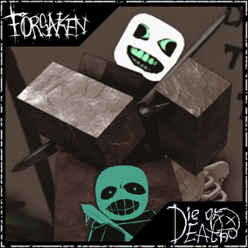 Forsaken (Die of Death) - Famine