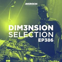 DIM3NSION Selection - Episode 386 (Find Your Harmony Guestmix With Andrew Rayel) (23.03.2023)
