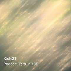 Podcast Taquin #05 | Kick21