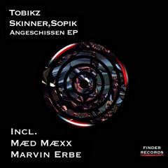 Sopik, Skinner, tobikz - Angeschissen (MÆD MÆXX Remix)// Preview