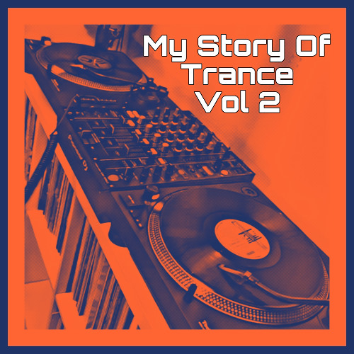 My Story Of Trance Vol 2 Vinyl Mix