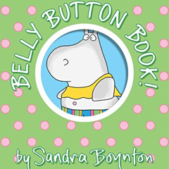[FREE] EPUB 📌 Belly Button Book!: Oversized Lap Board Book (Boynton on Board) by  Sa