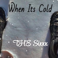 When Its Cold freestyle