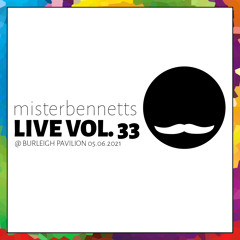 Mister Bennetts [LIVE] VOL. 33 @ Burleigh Pavilion 05.06.2021