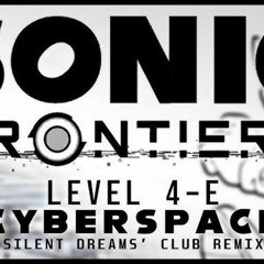 Sonic Frontiers The Final Horizon - Level (4-E) [Cyberspace] Silent Dreams' Club Remix