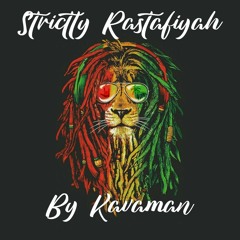 STRICTLY RASTAFIYAH BY KAVAMAN #LAIESTYLEMUSIC