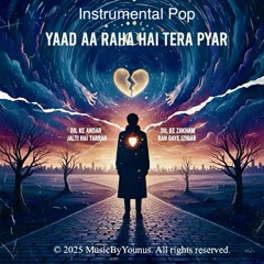 Yaad Aa Raha Hai Tera Pyaar - Instrumental Pop