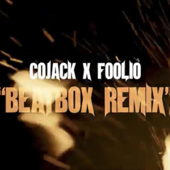 Foolio “Beatbox Remix-Bibby Flow” FT COJACK