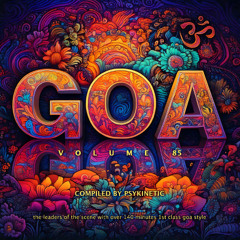 GOA Volume 85 by Psykinetic