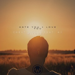Hate You + Love You feat.  Cheat Codes & AJ Mitchell (Island Chill Remix)