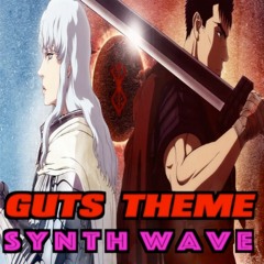 Guts Theme (Dreamy 80s Synthwave Cover)