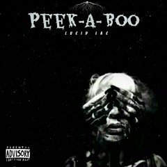 Lucid lac - Peek-A-Boo